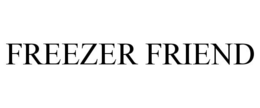 FREEZER FRIEND