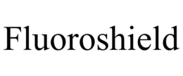 FLUOROSHIELD