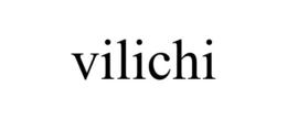 VILICHI