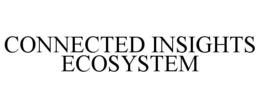 CONNECTED INSIGHTS ECOSYSTEM
