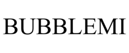 BUBBLEMI