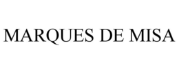 MARQUES DE MISA