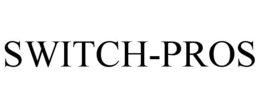 SWITCH-PROS