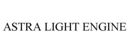 ASTRA LIGHT ENGINE