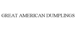 GREAT AMERICAN DUMPLINGS