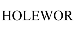 HOLEWOR