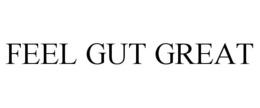 FEEL GUT GREAT