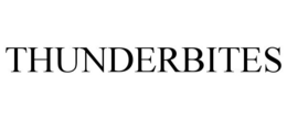 THUNDERBITES