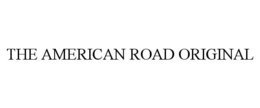 THE AMERICAN ROAD ORIGINAL