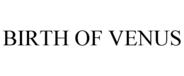 BIRTH OF VENUS