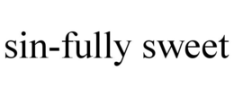 SIN-FULLY SWEET