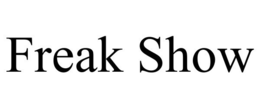 FREAK SHOW