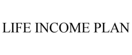 LIFE INCOME PLAN