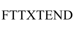 FTTXTEND