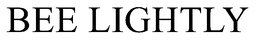BEE LIGHTLY