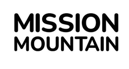 MISSION MOUNTAIN