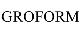 GROFORM