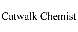 CATWALK CHEMIST