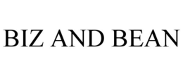 BIZ AND BEAN