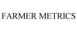 FARMER METRICS