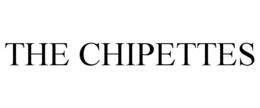 THE CHIPETTES