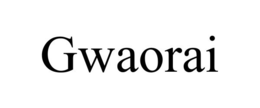 GWAORAI