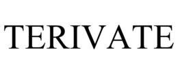 TERIVATE