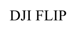 DJI FLIP
