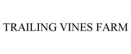 TRAILING VINES FARM