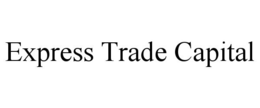 EXPRESS TRADE CAPITAL