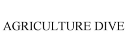 AGRICULTURE DIVE
