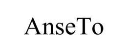 ANSETO