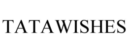 TATAWISHES