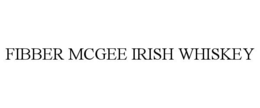 FIBBER MCGEE IRISH WHISKEY