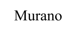 MURANO