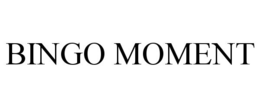 BINGO MOMENT