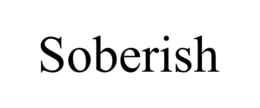 SOBERISH