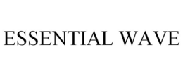 ESSENTIAL WAVE