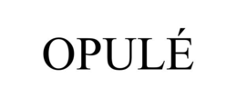 OPULÉ