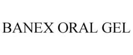 BANEX ORAL GEL