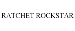 RATCHET ROCKSTAR