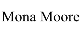 MONA MOORE