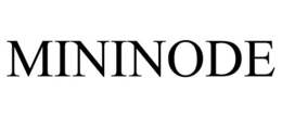 MININODE