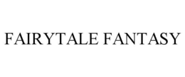 FAIRYTALE FANTASY
