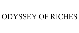 ODYSSEY OF RICHES