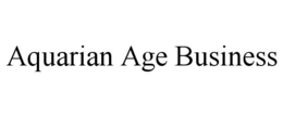 AQUARIAN AGE BUSINESS