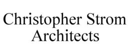 CHRISTOPHER STROM ARCHITECTS