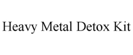 HEAVY METAL DETOX KIT