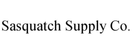 SASQUATCH SUPPLY CO.