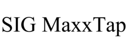 SIG MAXXTAP